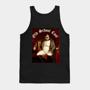 Napoleon Bonaparte, Old School Cool Tank Top